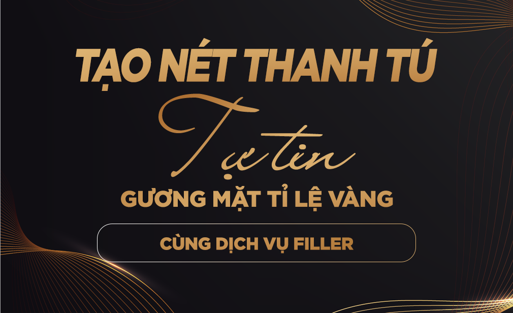 SỞ HỮU GƯƠNG MẶT TỶ LỆ VÀNG - LÀM ĐẸP BẰNG FILLER