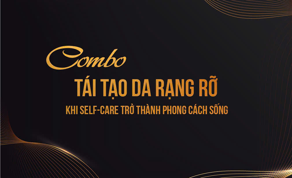 Combo Tái Tạo Làn Da Rạng Rỡ: 3 Liệu Pháp Giúp Làn Da Khỏe, Đẹp, Sáng Tự Nhiên